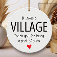 It Takes a Village Ornament, Thank You Ceramic Keepsake