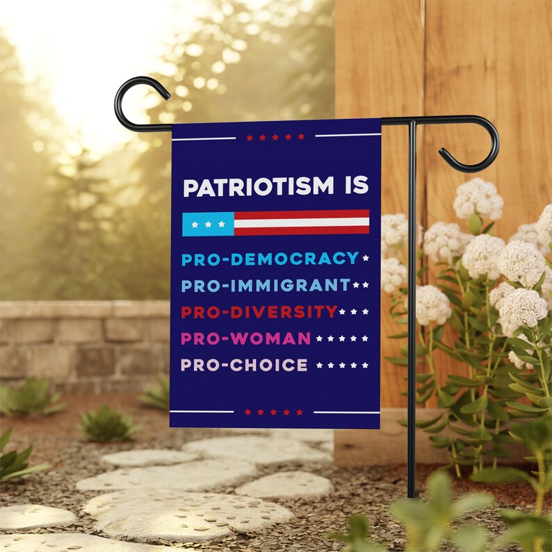 Patriotism Is Pro Democracy Garden Flag, 12x18 Inch Double Sided, Resistance Becomes Duty Flag, Pro America Anti Trump, Anti Racism Flag