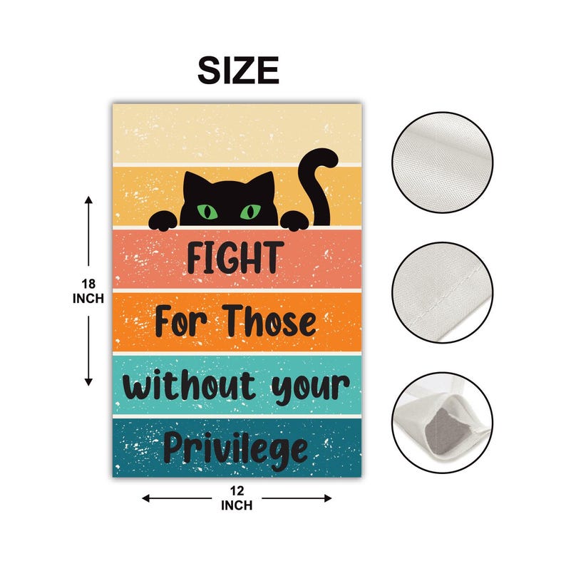 Fight For Those Without Your Privilege Garden Flag, 12x18 Inch Double Sided, Feminist Flag, Women's Rights Flag, Equality, Anti-Trump Flag