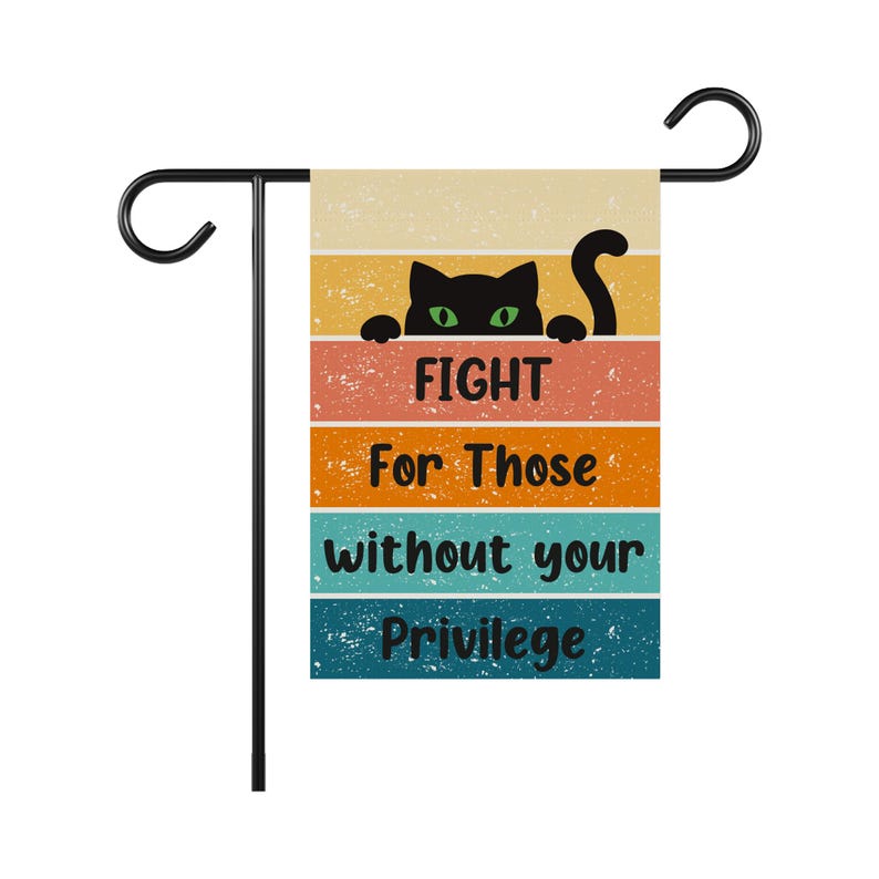 Fight For Those Without Your Privilege Garden Flag, 12x18 Inch Double Sided, Feminist Flag, Women's Rights Flag, Equality, Anti-Trump Flag