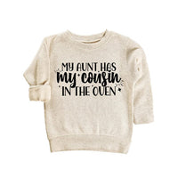 My Aunt Has My Cousin In The Oven Baby Shirt, Cute Family Gift