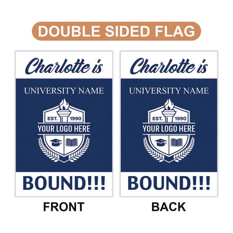 Personalized College Bound Garden Flag, Double Sided Custom University, College Logo, Class of 2024 Flag, School Graduation 2025 Yard Sign