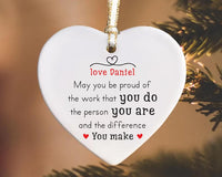 Custom May You Be Proud Ornament, Motivational Ceramic Keepsake