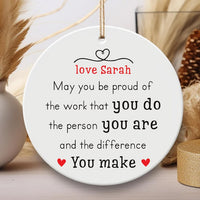 Custom May You Be Proud Ornament, Motivational Ceramic Keepsake