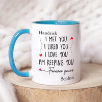 I Met You Liked You Couple Mug, Valentine Coffee Mug