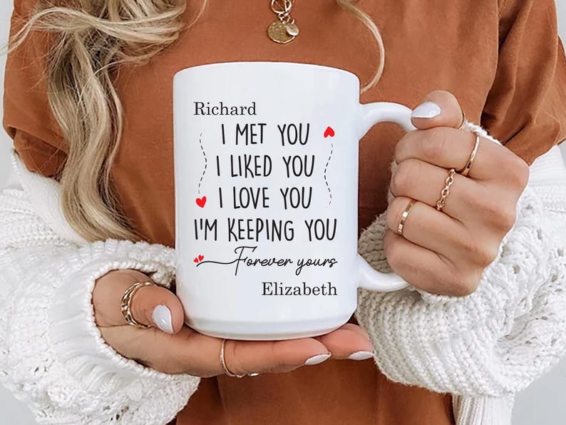 I Met You Liked You Couple Mug, Valentine Coffee Mug