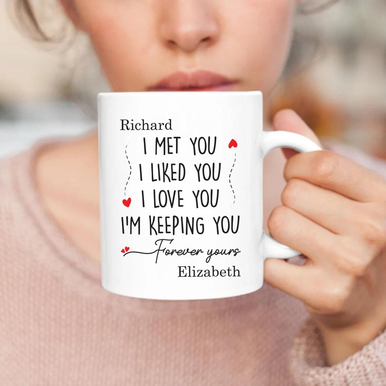 I Met You Liked You Couple Mug, Valentine Coffee Mug