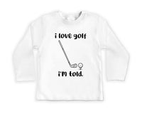 I Love Golf I'm Told Baby Bodysuit, Funny Golfing Fan Boy Clothes