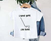 I Love Golf I'm Told Baby Bodysuit, Funny Golfing Fan Boy Clothes