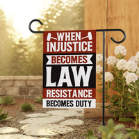 When Injustice Becomes Law Garden Flag, 12x18 Inch Double Sided, Resistance Becomes Duty Flag, Resist, Anti Donald Trump, Anti Racism Flag