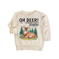 Oh Deer I’m Going to Be a Big Brother Baby Sweatshirt