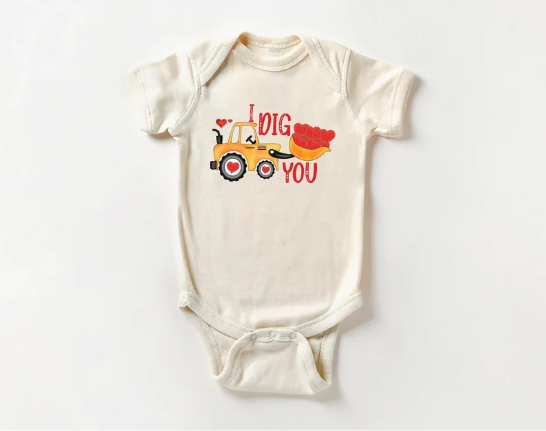 Valentine’s Day Baby Shirt, I Dig You Valentine Gift