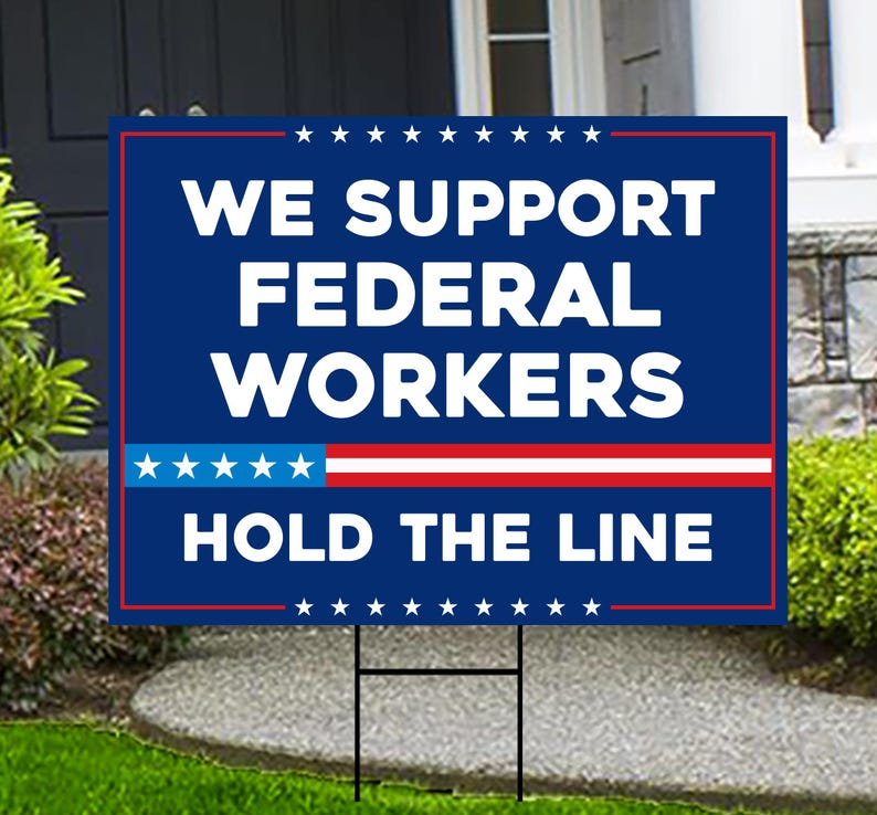 Support Federal Workers Yard Sign - Resist Hate Lawn Sign, Anti-Trump Sign, Resist Racism, Resist Fascism Yard Sign with Metal H-Stake