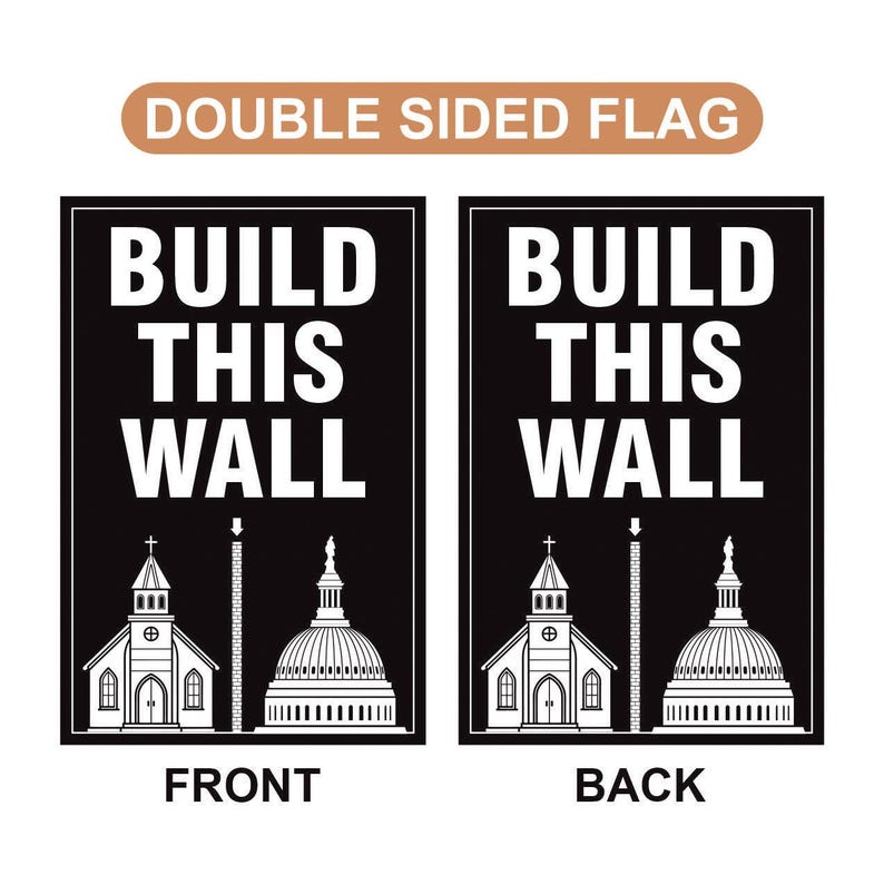 Build This Wall Garden Flag, 12x18 Inch Double Sided, Church And State Flag, Freedom Religion Flag, Women Rights, Christian National Flag