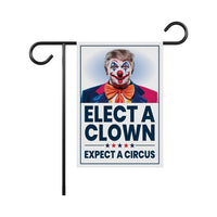 Elect A Clown Expect A Circus Garden Flag, 12x18 Inch Double Sided, Resist Hate, Anti-Trump Flag, Resist Racism Flag, Resist Fascism Flag