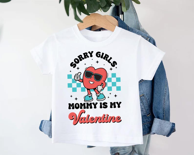 Sorry Girls Mommy Is My Valentine Baby Shirt, Adorable Mommy Gift