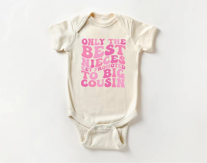 Only the Best Nieces Get Promoted to Big Cousin Baby Shirt