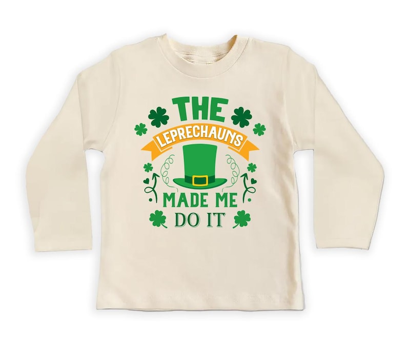 The Leprechaun Made Me Do It Baby Shirt, Cute Saint Patrick's Day Kids Outfit