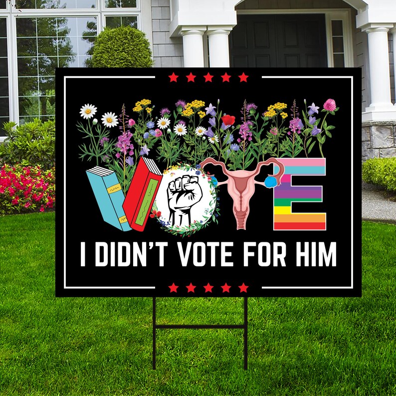 I Didn't Vote For Him Yard Sign - Resistance Becomes Duty Lawn Sign