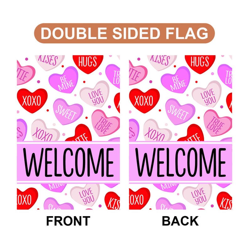 Valentine's Day Welcome Garden Flag, 12x18 Inch Double Sided, Welcome Candy Love Hearts Anniversary Flag, Happy Valentine’s Day Flag