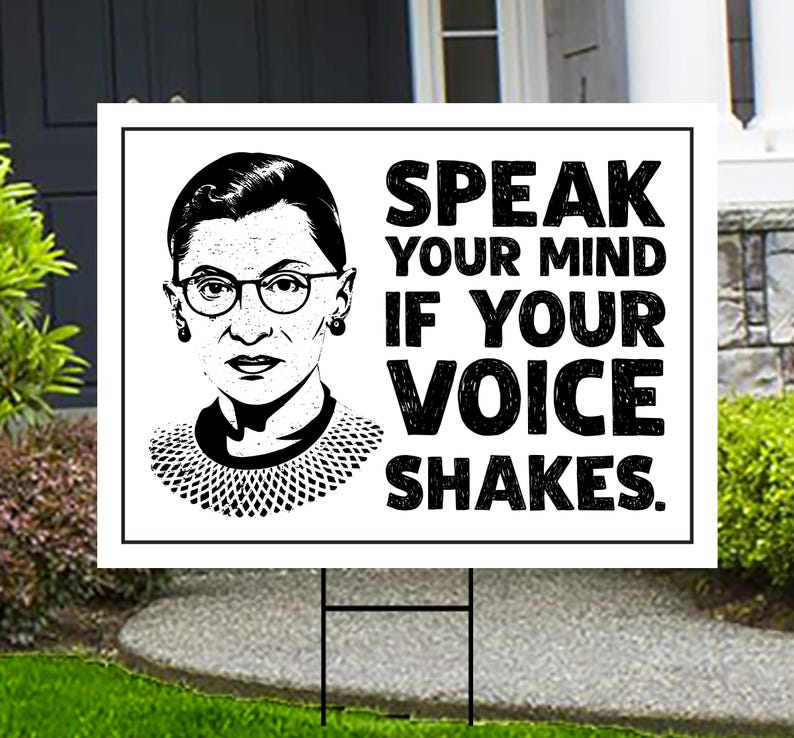 Speak Your Mind Even If Your Voice Shakes Yard Sign - Resist Hate, Anti-Trump, Women's Rights