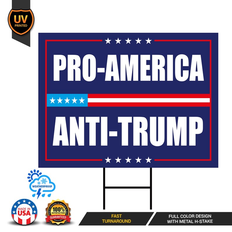 Pro America Yard Sign - Anti-Trump Sign, Resist Hate Lawn Sign, Women's Rights, Resist Racism, Resist Fascism Yard Sign with Metal H-Stake