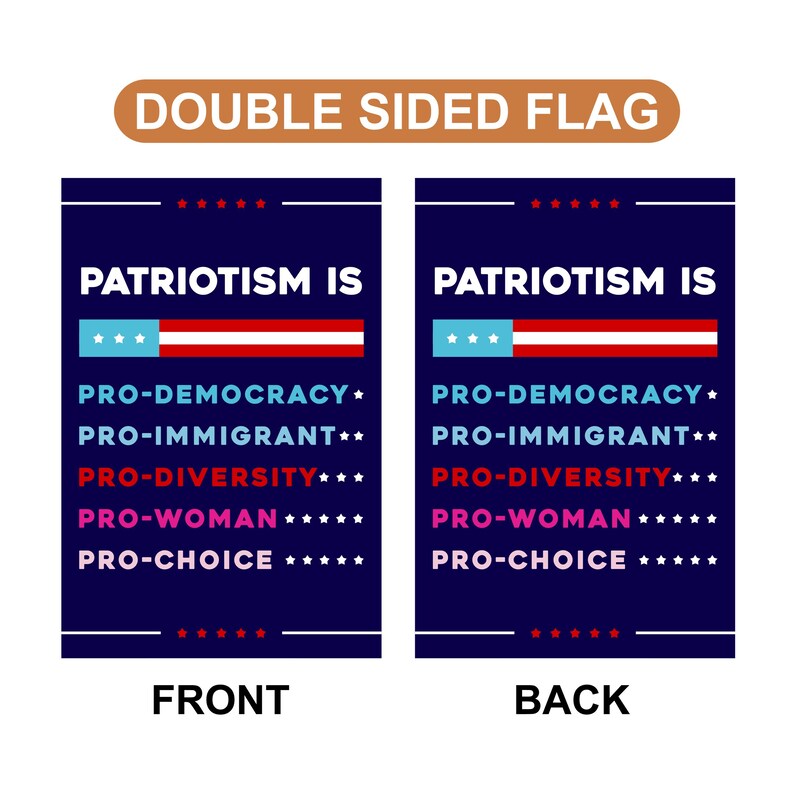 Patriotism Is Pro Democracy Garden Flag, 12x18 Inch Double Sided, Resistance Becomes Duty Flag, Pro America Anti Trump, Anti Racism Flag