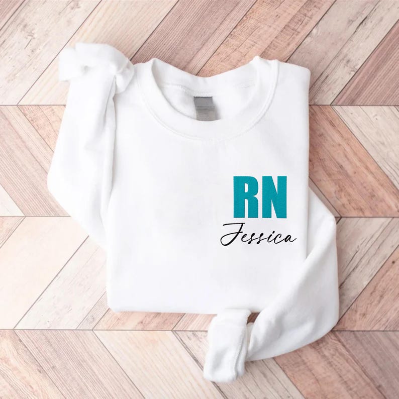 Embroidered Custom Nurse Sweatshirt, Personalized Nursing Gift