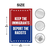 Keep The Immigrants Deport The Racists Garden Flag, Double Sided, Resist Hate, Anti-Trump, Resist Racism, Resist Fascism Flag