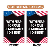 I Dissent Garden Flag, 12x18 Inch Double Sided, Resist Hate Flag, Anti-Trump Flag, Resist Racism Flag, Resist Fascism Flag