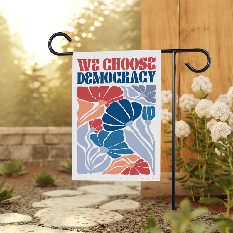 We Choose Democracy Garden Flag, 12x18 Inch Double Sided, Resist Hate Flag, Anti-Trump Flag, Resist Racism Flag, Resist Fascism Flag