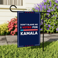 Don't Blame Me I Voted for Kamala Garden Flag, Double Sided, Resist Hate, Anti-Trump, Pro Women's Rights, Resist Racism, Resist Fascism Flag