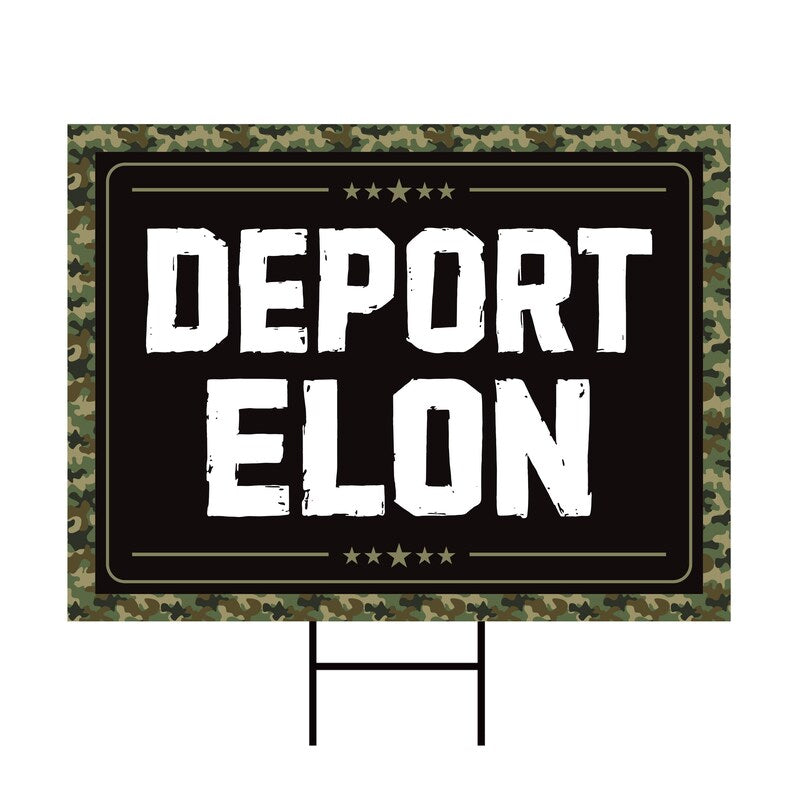 Deport Elon Yard Sign - Resist Hate Lawn Sign, Anti-Trump Sign, Women's Rights, Resist Racism, Resist Fascism Yard Sign with Metal H-Stake