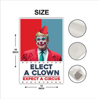 Elect A Clown Expect A Circus Garden Flag, 12x18 Inch Double Sided, Resist Hate, Anti-Trump Flag, Resist Racism Flag, Resist Fascism Flag