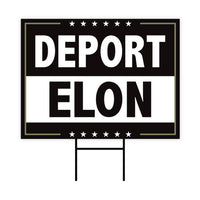 Deport Elon Yard Sign - Resist Hate Lawn Sign, Anti-Trump Sign, Women's Rights, Resist Racism, Resist Fascism Yard Sign with Metal H-Stake