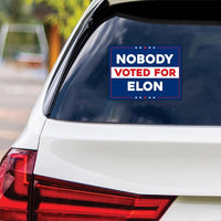 Nobody Voted for Elon Vinyl Sticker, Resist Hate Decal, Anti-Trump, Resist Racism Sticker, Resist Fascism Car Bumper Sticker