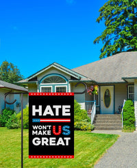 Hate Won't Make US Great Garden Flag, Double Sided, Resist Hate, Anti-Trump, Pro Women's Rights, Resist Racism, Resist Fascism Flag