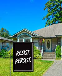 Resist. Persist. Garden Flag, 12x18 Inch Double Sided, Resist Hate, Anti-Trump, Pro Women's Rights, Resist Racism Flag, Resist Fascism Flag