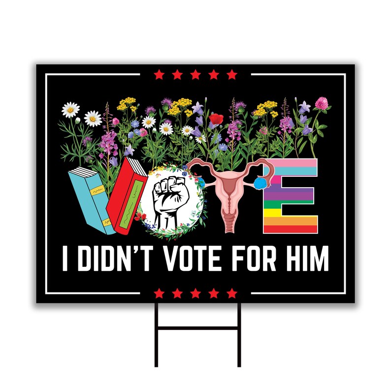 I Didn't Vote For Him Yard Sign - Resistance Becomes Duty Lawn Sign