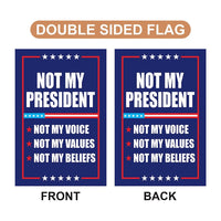 Not My President Garden Flag, 12x18 Inch Double Sided