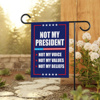 Not My President Garden Flag, 12x18 Inch Double Sided