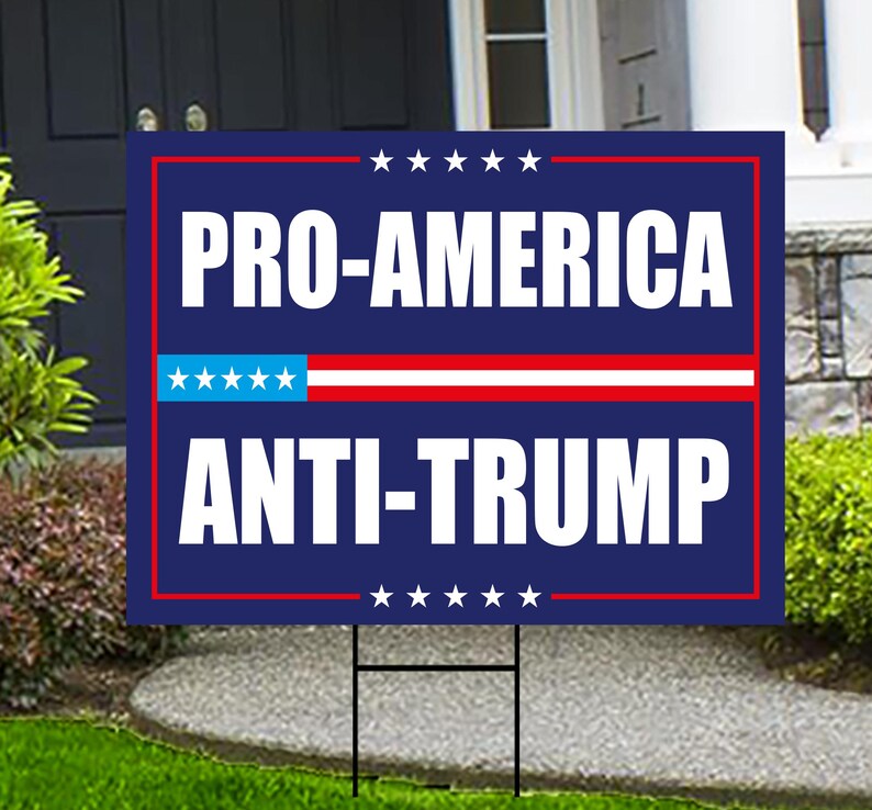 Pro America Yard Sign - Anti-Trump Sign, Resist Hate Lawn Sign, Women's Rights, Resist Racism, Resist Fascism Yard Sign with Metal H-Stake