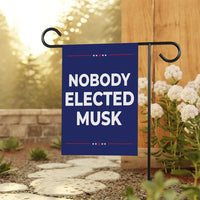 Nobody Elected Elon Garden Flag, 12x18 Inch Double Sided, Resist Hate Flag, Anti-Trump Flag, Resist Racism Flag, Resist Fascism Flag