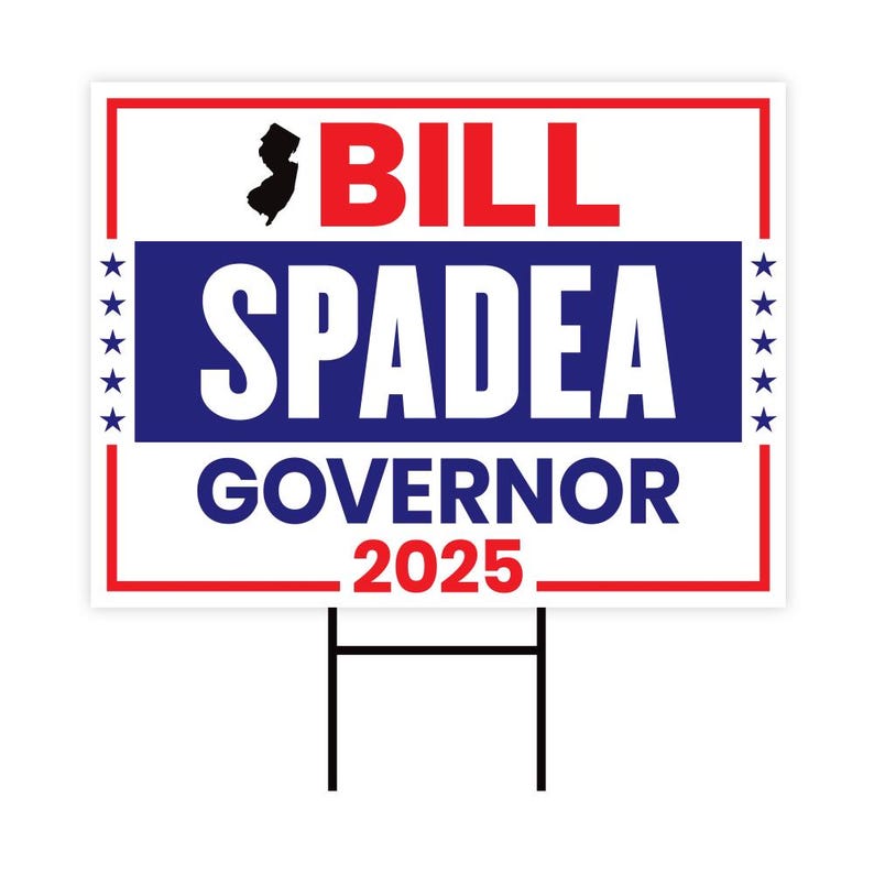 Bill Spadea For New Jersey Governor 2025 Yard Sign, Corrugated Plastic Governor Elections Race Red White & Blue Yard Sign with Metal H-Stake