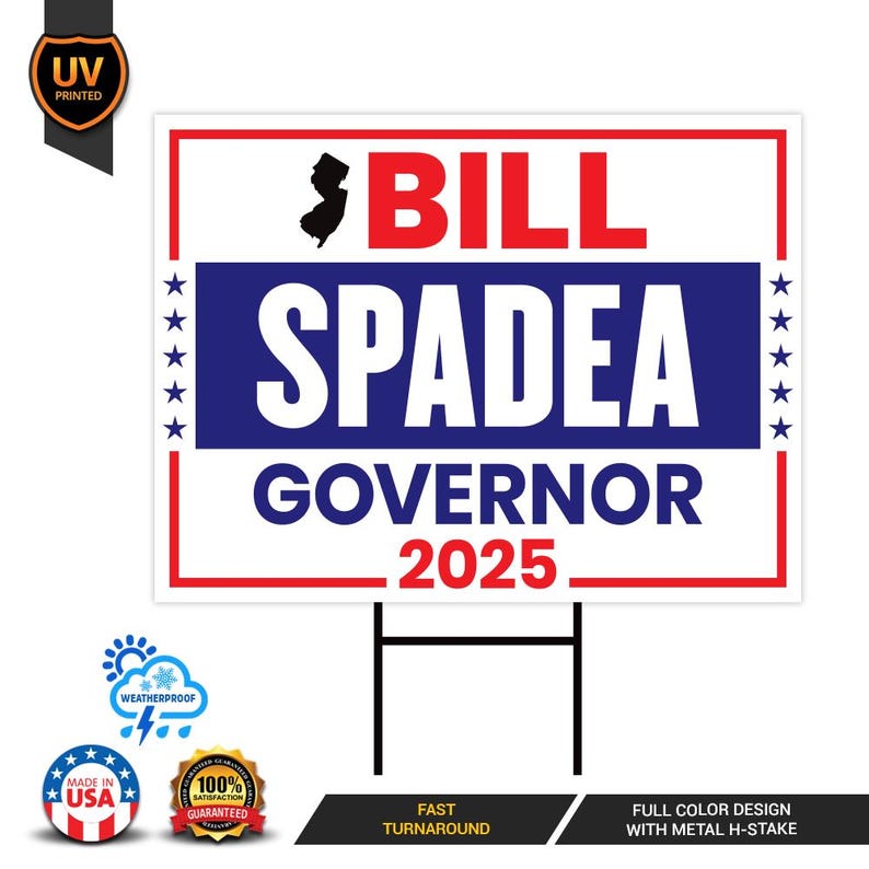 Bill Spadea For New Jersey Governor 2025 Yard Sign, Corrugated Plastic Governor Elections Race Red White & Blue Yard Sign with Metal H-Stake