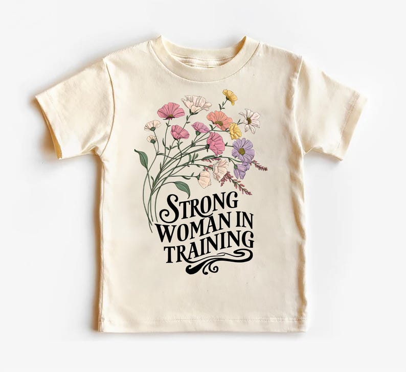 Strong Woman in Training Baby Bodysuit, Baby Shirt, Toddler Sweatshirt - Wildflower Floral Outfit, Women Empowerment Feminist Baby Gift