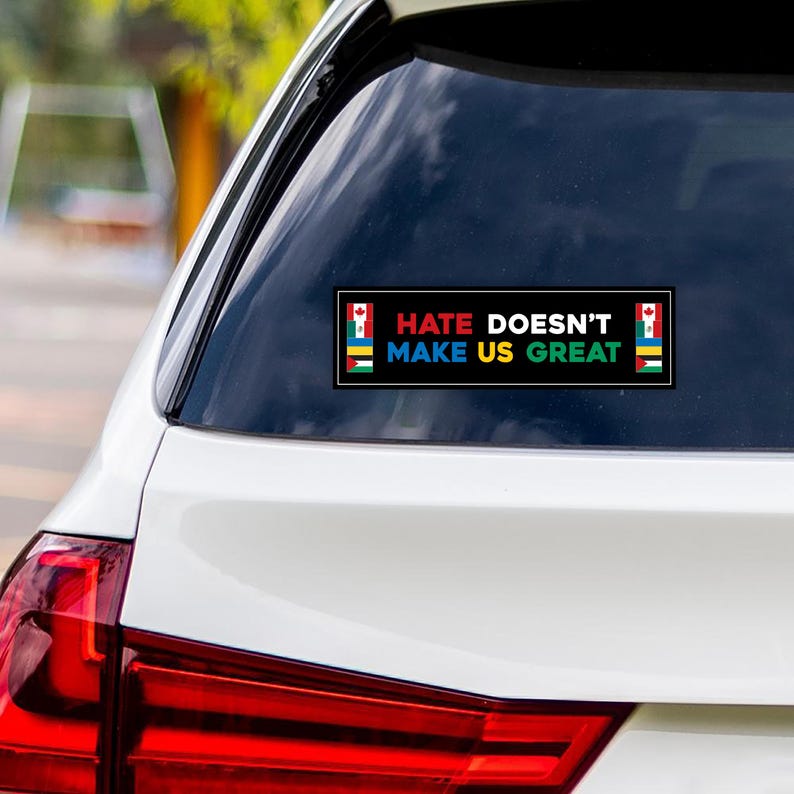 Hate Won't Make US Great Vinyl Sticker, Resist Hate Decal, Anti-Trump, Resist Racism, Resist Fascism Car Bumper Sticker