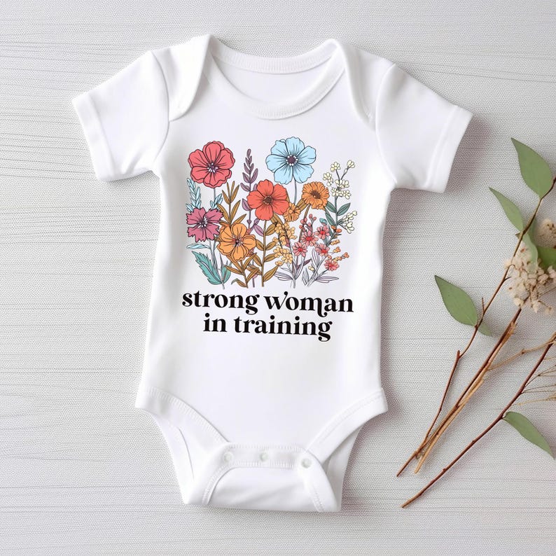 Strong Woman in Training Baby Bodysuit, Baby Shirt, Toddler Sweatshirt - Wildflower Floral Outfit, Women Empowerment Feminist Baby Gift