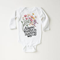 Strong Woman in Training Baby Bodysuit, Baby Shirt, Toddler Sweatshirt - Wildflower Floral Outfit, Women Empowerment Feminist Baby Gift