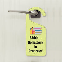 Homework In Progress Door Hanger, Homework Doorknob Sign, PVC Door Knob Hanger Sign, Do Not Disturb, Shhh Homework In Progress Sign